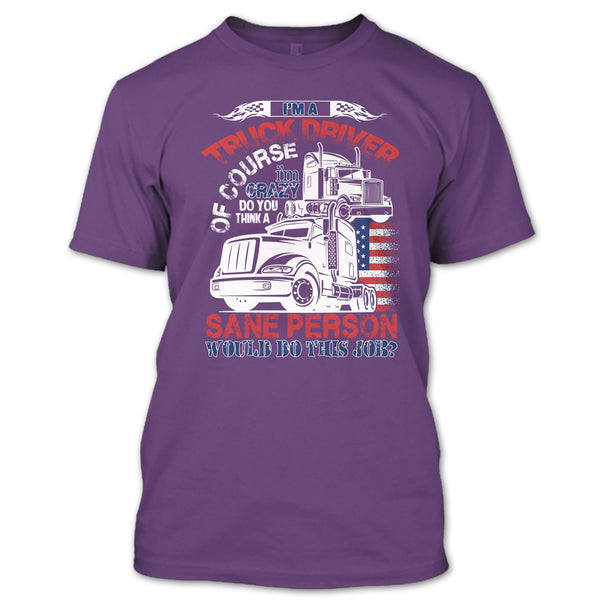 I'm A Truck Driver T Shirt, Smile Back Keep Driving T Shirt