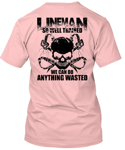 Lineman So Well Trained T Shirt, I Love Lineman T Shirt