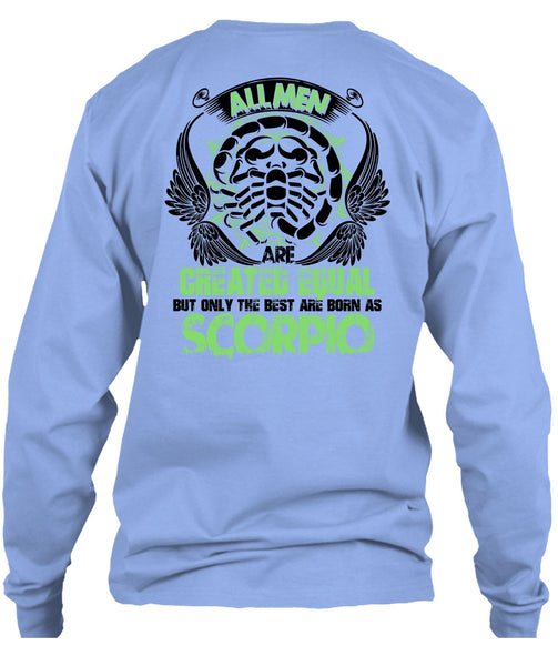 Only The Best Are Born As Scorpio T Shirt, I Love Scorpio T Shirt