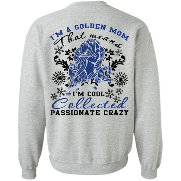 I Love My Dog T Shirt, I'm A Golden Mom Sweatshirt