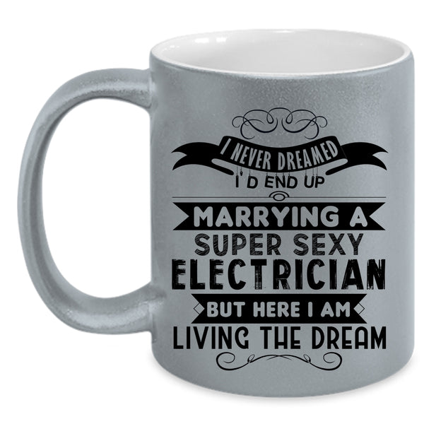 Married Coffee Mug, I'd End Up Marrying An Electrician Accent Mug
