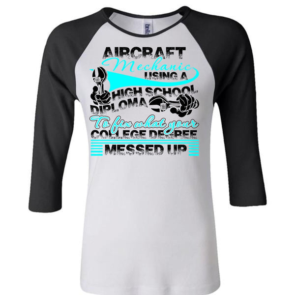 Aircraft Mechanic Using A High School T Shirt, I Love Mechanic T Shirt, Awesome T-Shirts