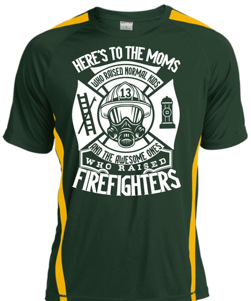 Who Raised Firefighters T Shirt, Here's To The Moms T Shirt, Cool Shirt