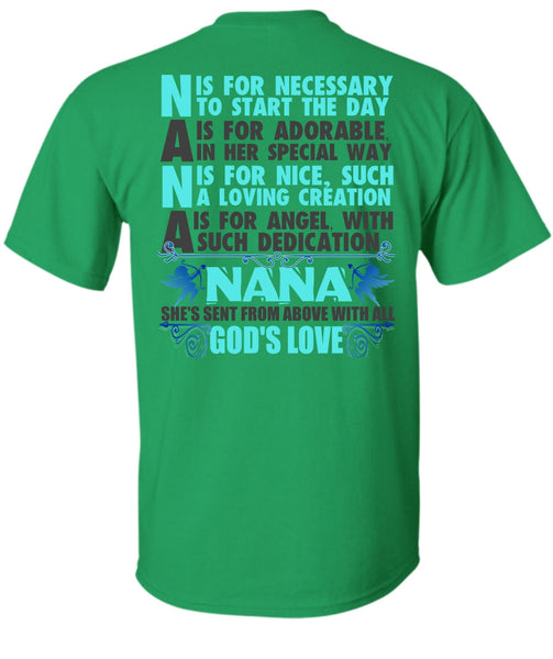 Nana Is For Necessary To Start The Day T Shirt, I Love Nana T Shirt