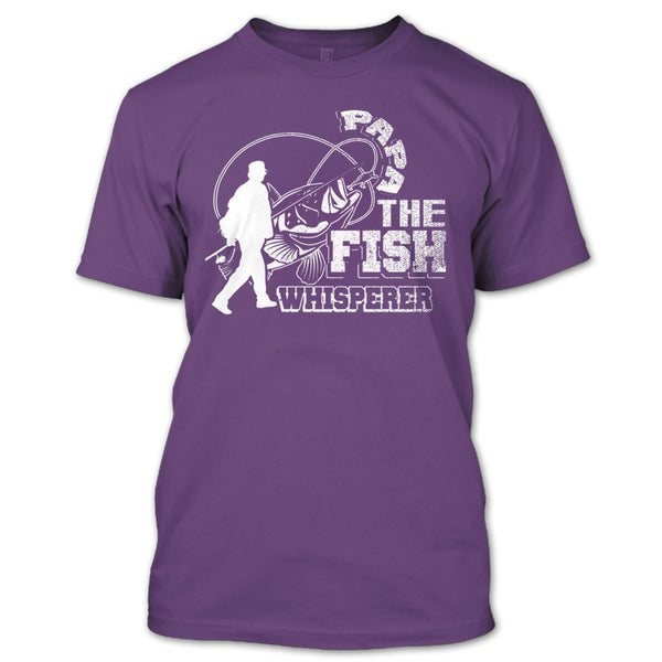 Papa The Fish Whisperer T Shirt, Coolest Hooker T Shirt