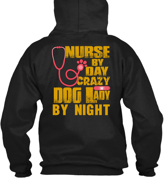Nurse By Day T Shirt, Crazy Dog Lady By Night T Shirt