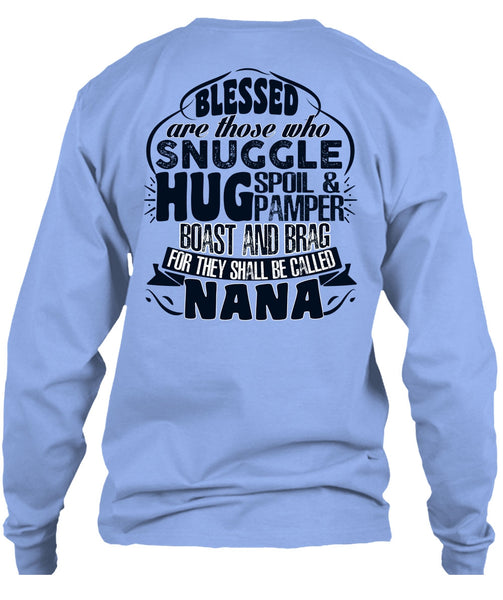 They Shall Be Called Nana T Shirt, I Love Nana T Shirt