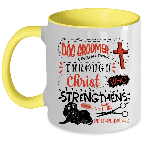 I Can Do All Things Coffee Mug, Dog Groomer Accent Mug