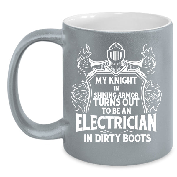 To Be An Electrician In Dirty Boots Coffee Mug, Cute Electricians Coffee Cup