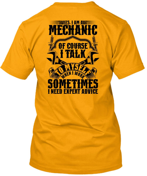 I Am A Mechanic Of Course T Shirt, Being A Mechanic T Shirt