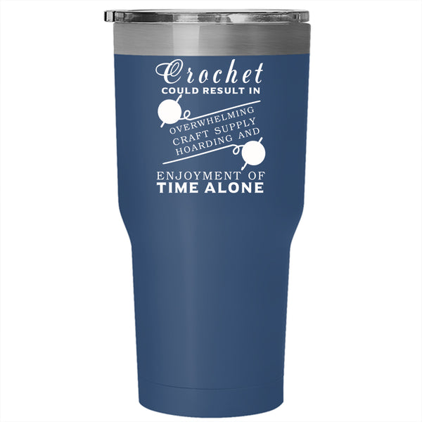Crochet Could Result In Tumbler 30 oz Stainless Steel, Funny Gift For Mom Travel Mug