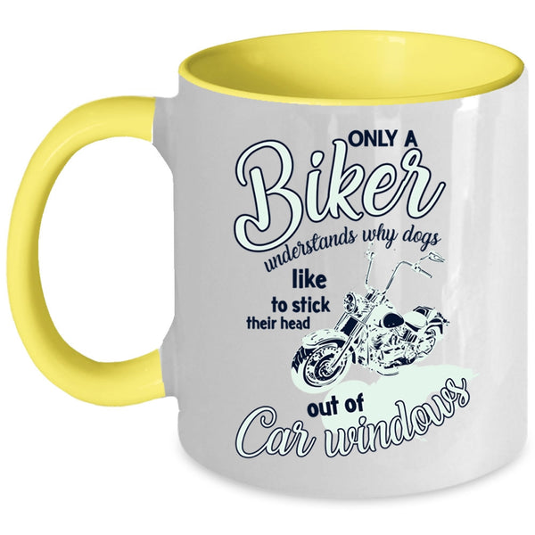 Cool Gift For Biker Coffee Mug, Only A Biker Understands Accent Mug