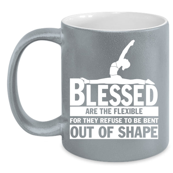 Blessed Are The Flexible Coffee Mug, Cool Yoga Coffee Cup