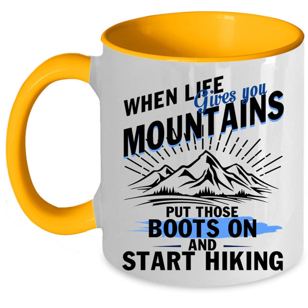Start Hiking Coffee Mug, When Life Gives You Mountains Accent Mug