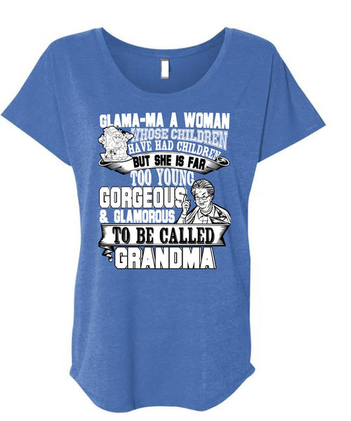 Glamorous To Be Called Grandma T Shirt, Have Had Children T Shirt, Cool Shirt (Ladies' Triblend Dolman Sleeve)