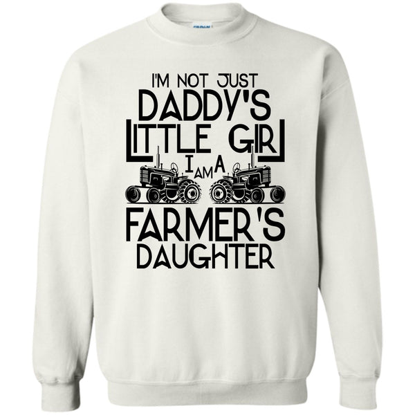 Coolest Farmer's Daugther T Shirt, I'm Not Just A Daddy's Girl Sweatshirt
