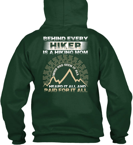 Behind Every Hiker Is A Hiking Mom T Shirt, Being A Hiker T Shirt