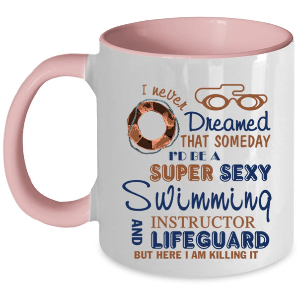 Cool Job Coffee Mug, I'd Be A Swimming Instructor And Lifeguard Accent Mug
