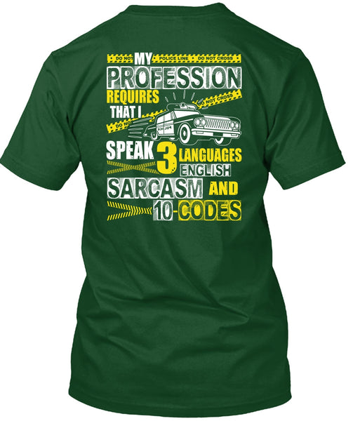 My Profession Requires T Shirt, 3 Languages English T Shirt