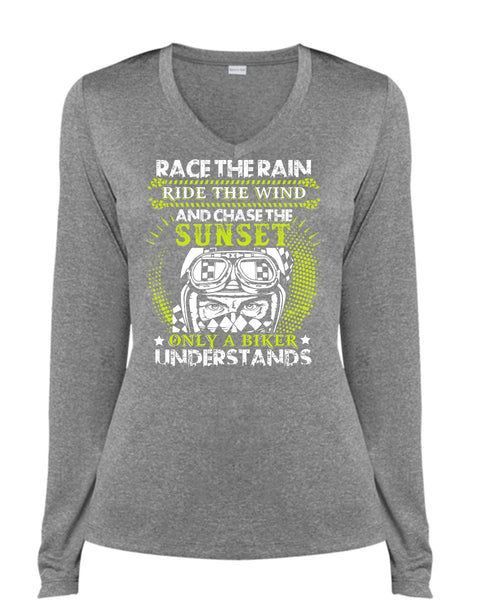 Race The Rain T Shirt, Only A Biker Understands T Shirt, Cool Shirt (Ladies LS Heather V-Neck)