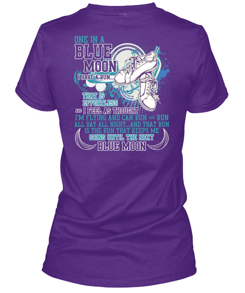 I'm Flying And Can Run T Shirt, One In A Blue Moon T Shirt