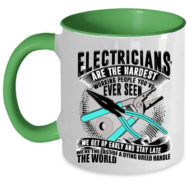Cool Job Title Coffee Mug, Electricians Are The Hardest Working Accent Mug