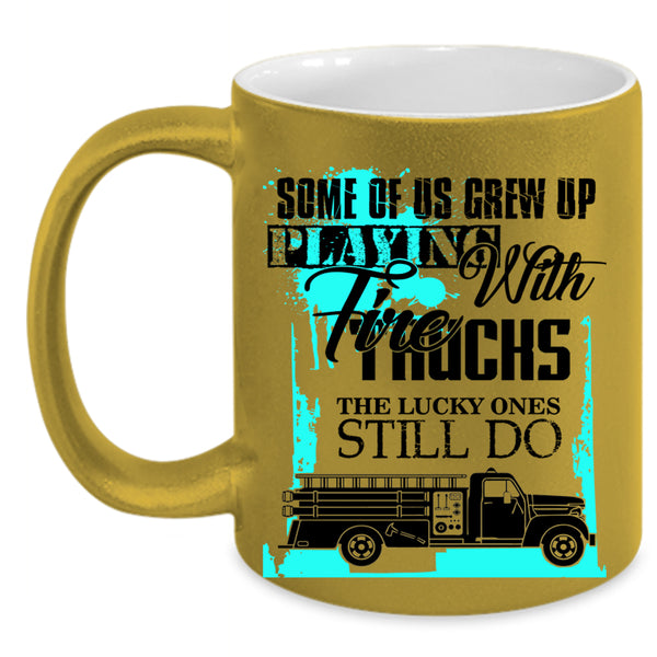 Cool Fire Trucker Coffee Mug, Grew Up Playing With Fire Trucks Accent Mug