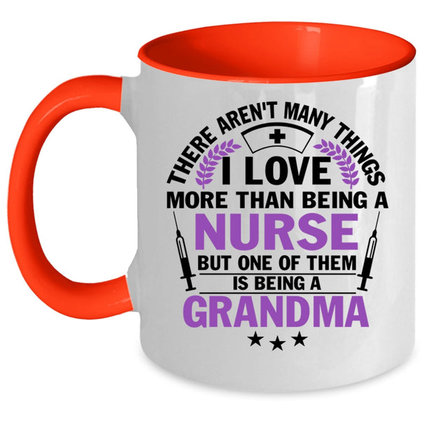 I Love Being A Grandma Coffee Mug, I Love Being A Nurse Accent Mug