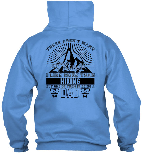 I Like More Than Hiking T Shirt, Love Hiking T Shirt