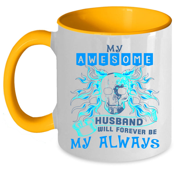 Marry Coffee Mug, My Awesome Husband Will Be My Always Accent Mug