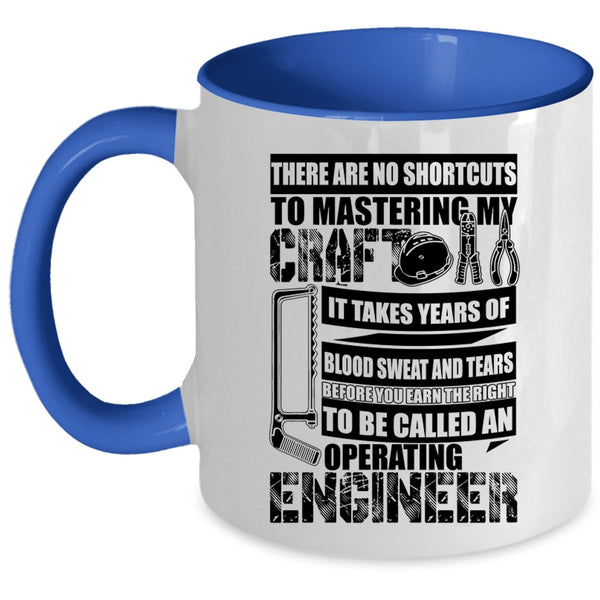 Funny Engineer Coffee Mug, To Be Called An Operating Engineer Accent Mug