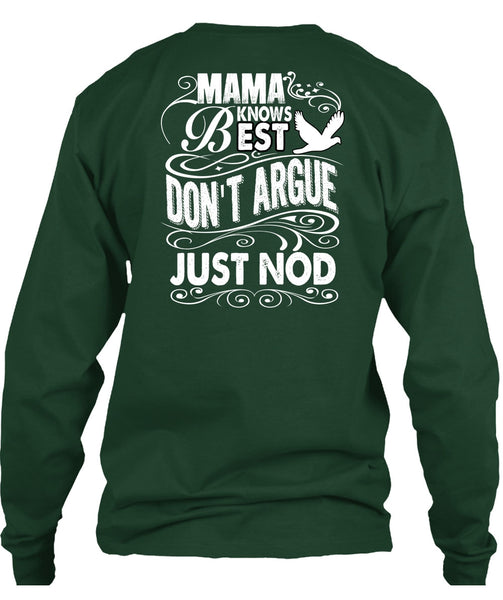 Mama Knows Best Don't Argue Just Nod T Shirt, Being A Mom T Shirt