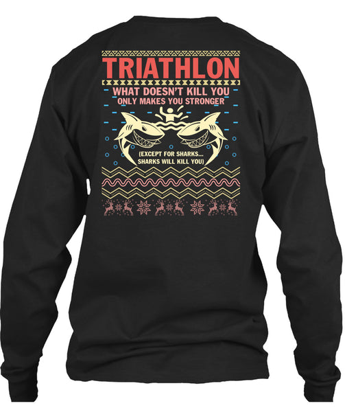Triathlon What Doesn't Kill You T Shirt, I Love Christmas T Shirt