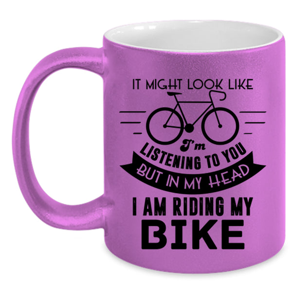 Cool Biker Coffee Mug, In My Head I Am Riding My Bike Accent Mug