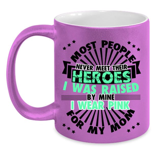 Cute Mom Coffee Mug, I Wear Pink For My Mom Accent Mug