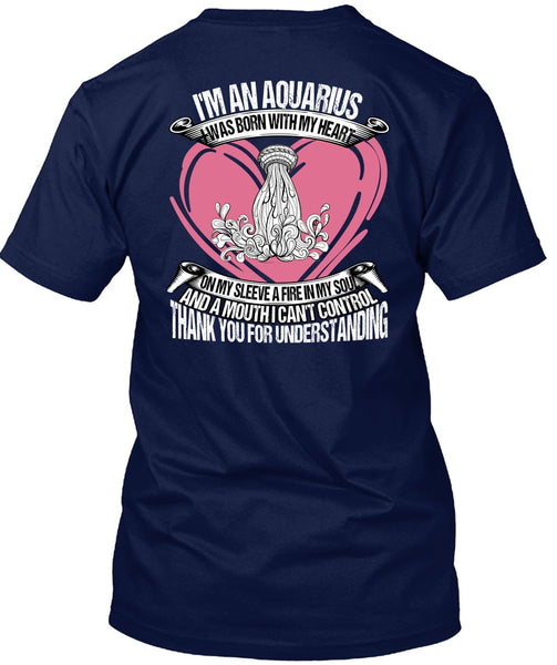 I'm An Aquarius T Shirt, I Can't Control T Shirt