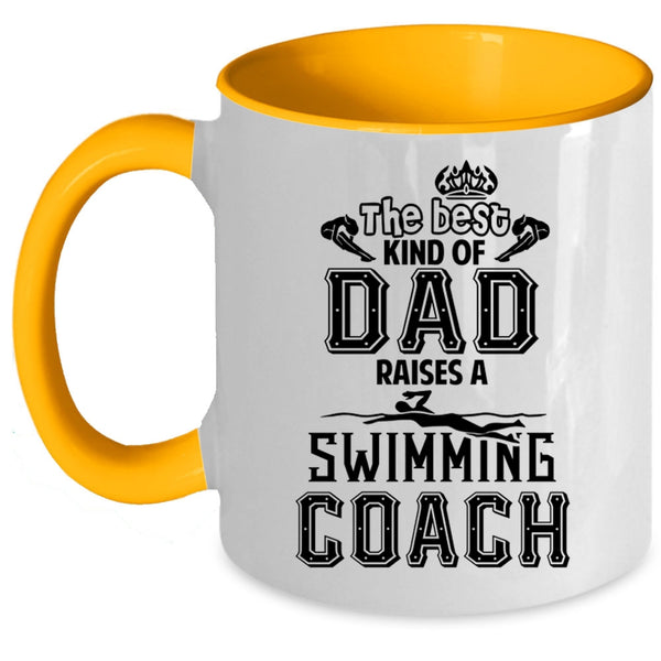 Cool Dad Coffee Mug, The Best Kind Of Dad Raises Swimming Coach Accent Mug