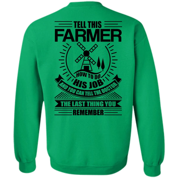 I Love Farming T Shirt, Tell This Farmer How To Do His Job Sweatshirt