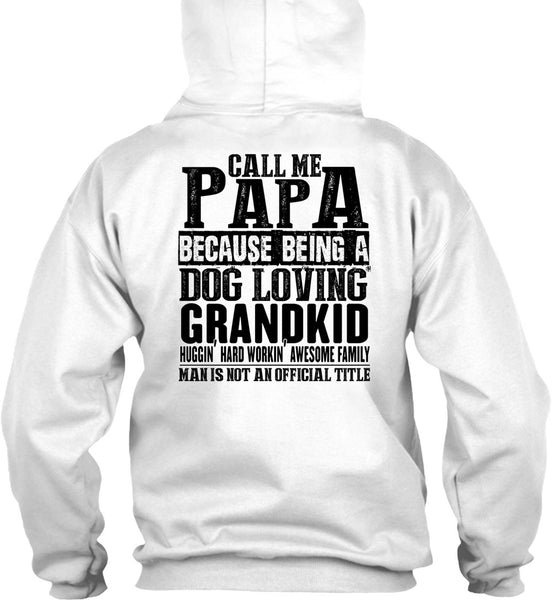 Call Me Papa T Shirt, I Love Papa T Shirt