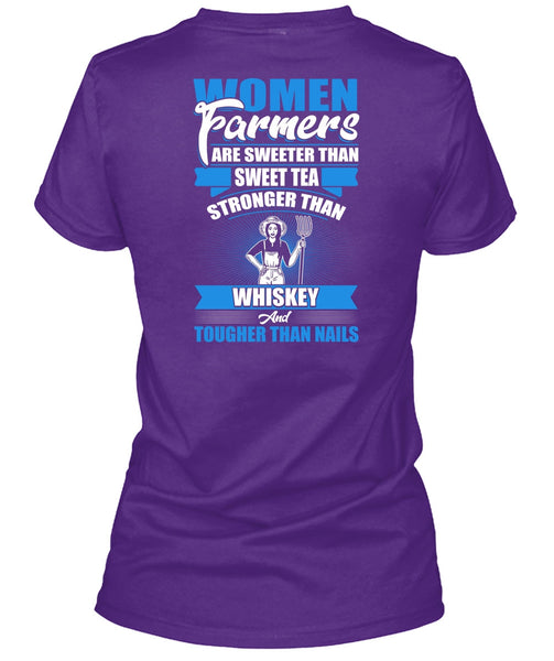 Women Farmers Are Sweeter T Shirt, Being A Farmer T Shirt