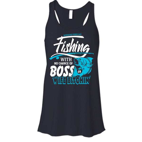 Weekend Forecast Fishing T Shirt, No Chance Of Boss T Shirt, Cool T Shirt