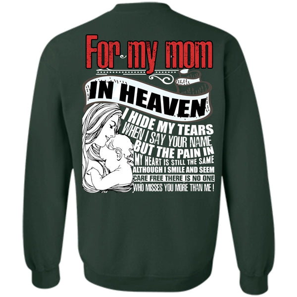 I Hide My Tears T Shirt, I Love Mom Sweatshirt