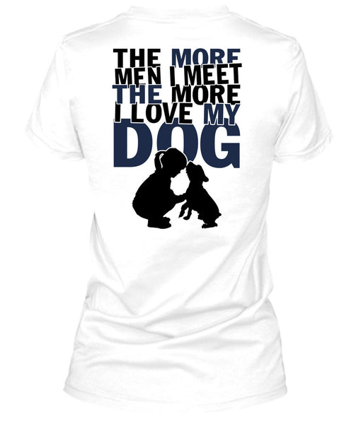 I Love My Dog T Shirt, My Pets T Shirt