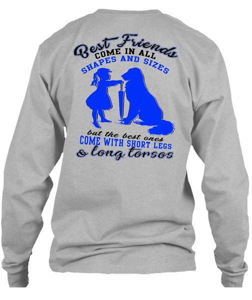 Best Friends Come In All Shapes T Shirt, I Love My Dog T Shirt