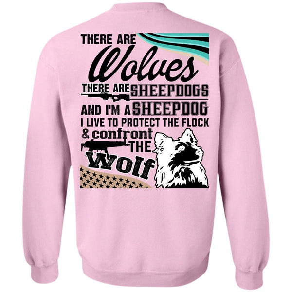 There Are Wolves T Shirt, Confront The Wolf Sweatshirt