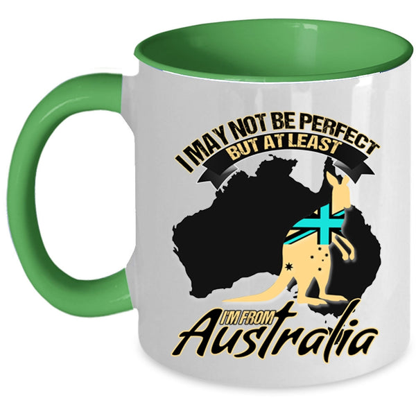I'm From Australia Coffee Mug, I May Not Be Perfect Accent Mug