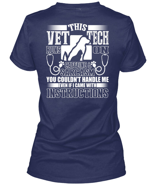This Vet Tech Runs On Caffeine T Shirt, I Became With Instructions T Shirt