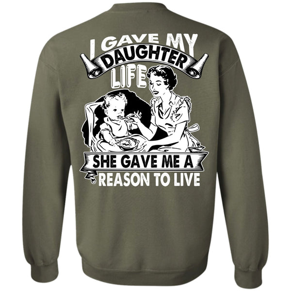 Reason To Live T Shirt, I Love Daughter Sweatshirt