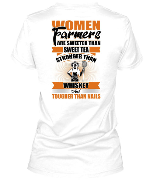 Women Farmers Are Sweeter T Shirt, I Love Farming T Shirt