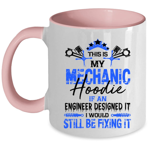 Cool Engineers Coffee Mug, This Is My Mechanic Accent Mug